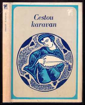 Cestou karavan - Karel Petráček (1975, Československý spisovatel) - ID: 837659
