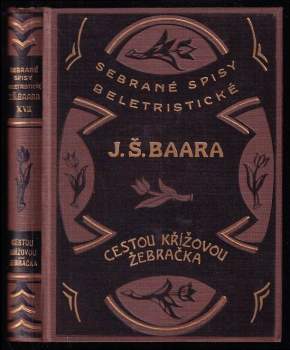 Jindřich Šimon Baar: Cestou křížovou ; Žebračka : (Farských historek díl III.)