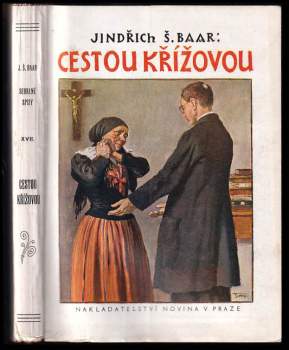 Jindřich Šimon Baar: Cestou křížovou ; Žebračka : (Farských historek díl III.)