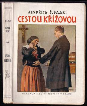 Jindřich Šimon Baar: Cestou křížovou ; Žebračka : (farských historek díl III.)