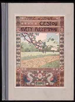 Marie Syrová: Cestou květy posypanou