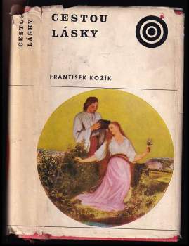 František Kožík: Cestou lásky