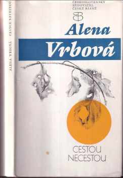 Alena Vrbová: Cestou necestou