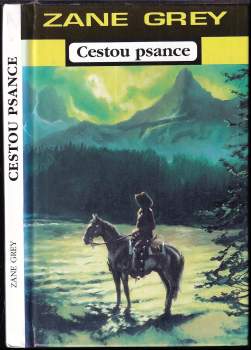 Zane Grey: Cestou psance