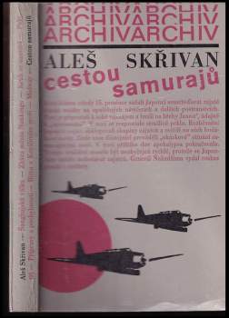 Cestou samurajů - Aleš Skřivan (1984, Mladá fronta) - ID: 761547