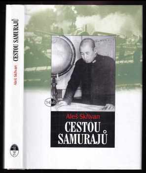 Aleš Skřivan: Cestou samurajů