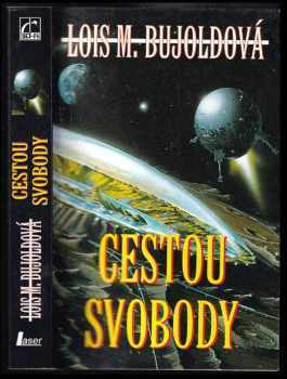 Lois McMaster Bujold: Cestou svobody