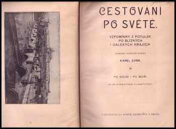 Karel Cvrk: Cestování po světě