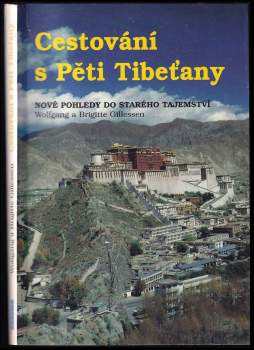 Wolfgang Gillessen: Cestování s Pěti Tibeťany