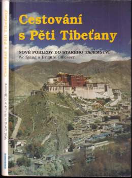 Wolfgang Gillessen: Cestování s Pěti Tibeťany