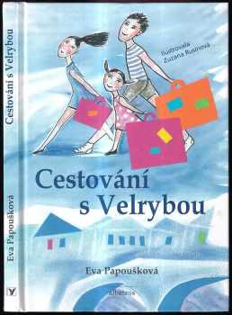 Eva Papoušková: Cestování s Velrybou