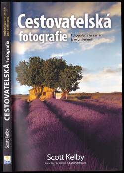 Scott Kelby: Cestovatelská fotografie