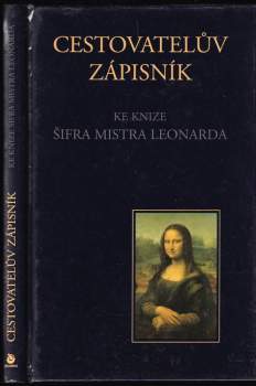 Dan Brown: Cestovatelův zápisník ke knize Šifra mistra Leonarda