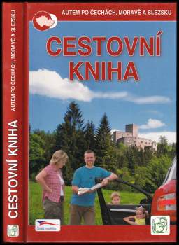 Cestovní kniha : [autem po Čechách, Moravě a Slezsku]