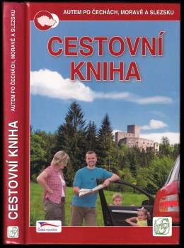 Cestovní kniha : [autem po Čechách, Moravě a Slezsku]