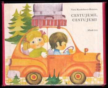 Viera Kardelisová-Hrúzová: Cestujeme, cestujeme