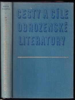 Felix Vodička: Cesty a cíle obrozenské literatury