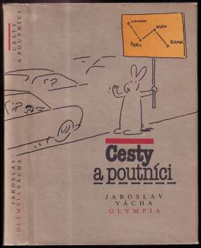 Jaroslav Vácha: Cesty a poutníci