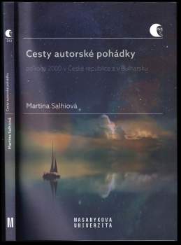 Martina Salhiová: Cesty autorské pohádky po roce 2000 v České republice a v Bulharsku