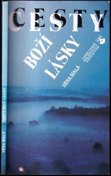 Věra Malá: Cesty Boží lásky