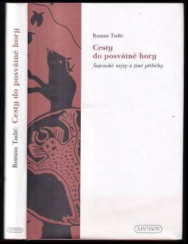 Roman Tadič: Cesty do posvátné hory