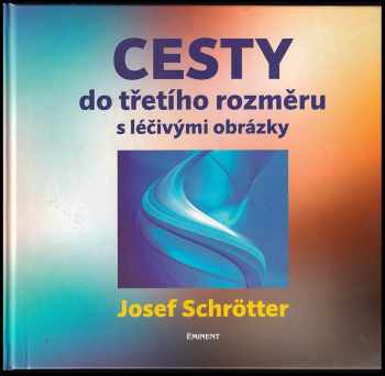 Cesty do třetího rozměru s léčivými obrázky