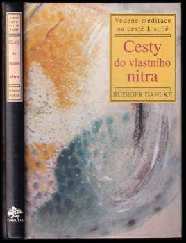 Rüdiger Dahlke: Cesty do vlastního nitra