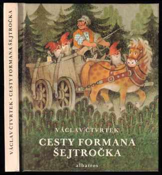Cesty formana Šejtročka - Václav Čtvrtek (1982, Albatros) - ID: 779067