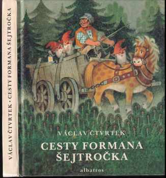 📗 Cesty formana Šejtročka Václav Čtvrtek (1982, Albatros)