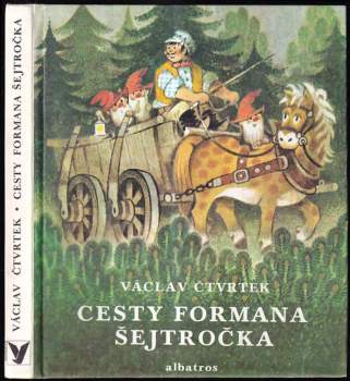 Václav Čtvrtek: Cesty formana Šejtročka