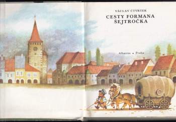 Václav Čtvrtek: Cesty formana Šejtročka