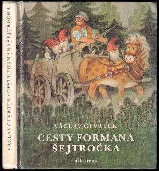 Václav Čtvrtek: Cesty formana Šejtročka