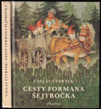 Václav Čtvrtek: Cesty formana Šejtročka