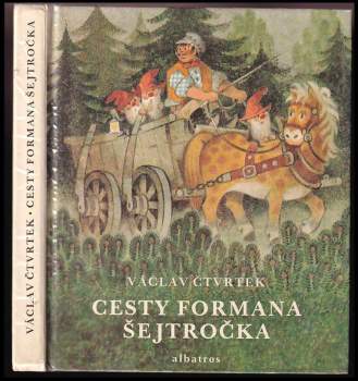 Václav Čtvrtek: Cesty formana Šejtročka