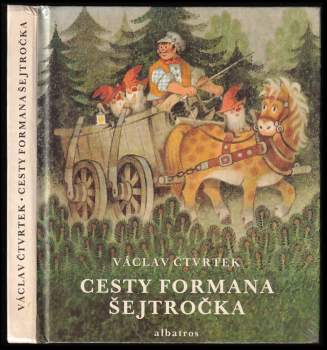 Václav Čtvrtek: Cesty formana Šejtročka