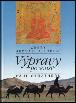 Paul Strathern: Cesty hedvábí a koření