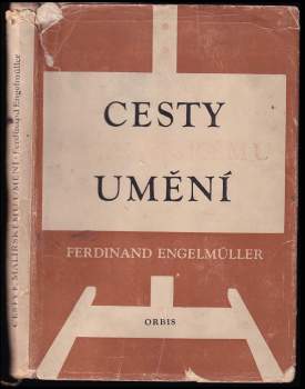 Ferdinand Engelmüller: Cesty k malířskému umění
