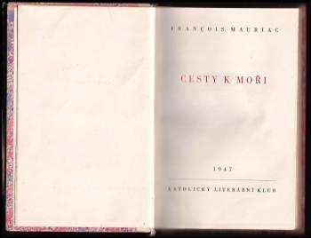 François Mauriac: Cesty k moři