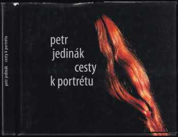 Petr Jedinák: Cesty k portrétu
