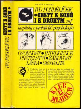 Ivo Pondělíček: Cesty k sobě i k druhým