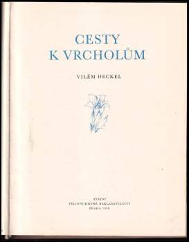 Vilém Heckel: Cesty k vrcholům
