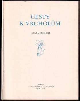 Vilém Heckel: Cesty k vrcholům