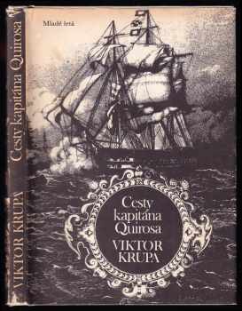 Cesty kapitána Quirosa - Viktor Krupa (1982, Mladé letá) - ID: 443165
