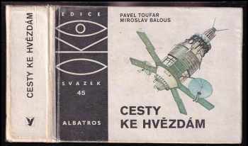 Pavel Toufar: Cesty ke hvězdám