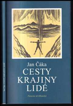 Jan Čáka: Cesty, krajiny, lidé