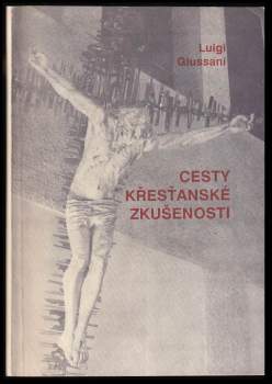 Luigi Giussani: Cesty křesťanské zkušenosti