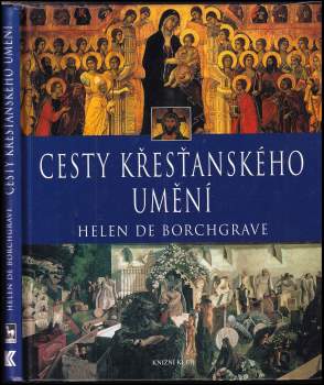 Helen De Borchgrave: Cesty křesťanského umění