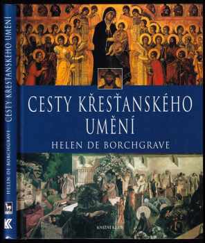 Helen De Borchgrave: Cesty křesťanského umění