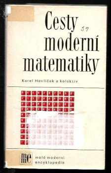 Karel Havlíček: Cesty moderní matematiky
