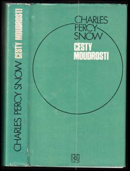 C. P Snow: Cesty moudrosti